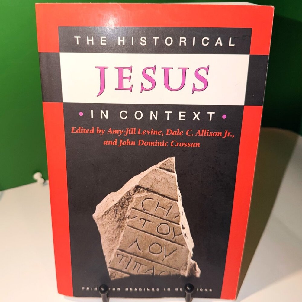 The Historical Jesus in Context Princeton Readings in Religions 2006 Paperback